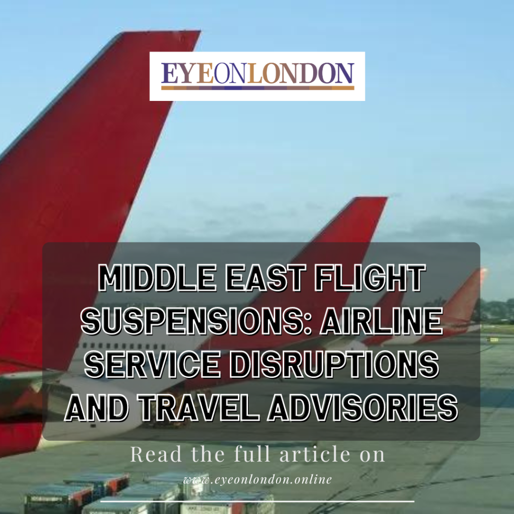 Middle East Flight Suspensions: Airline Service Disruptions and Travel Advisories