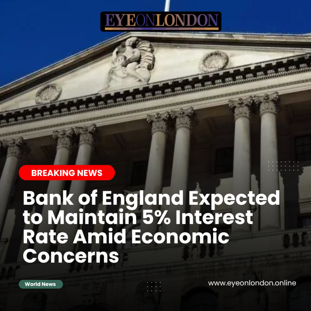 Bank of England Expected to Maintain 5% Interest Rate Amid Economic Concerns