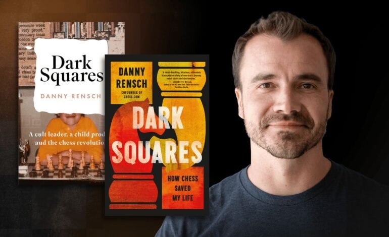 IM Danny Rensch with the book cover of ‘Dark Squares’, highlighting why chess players are writers
