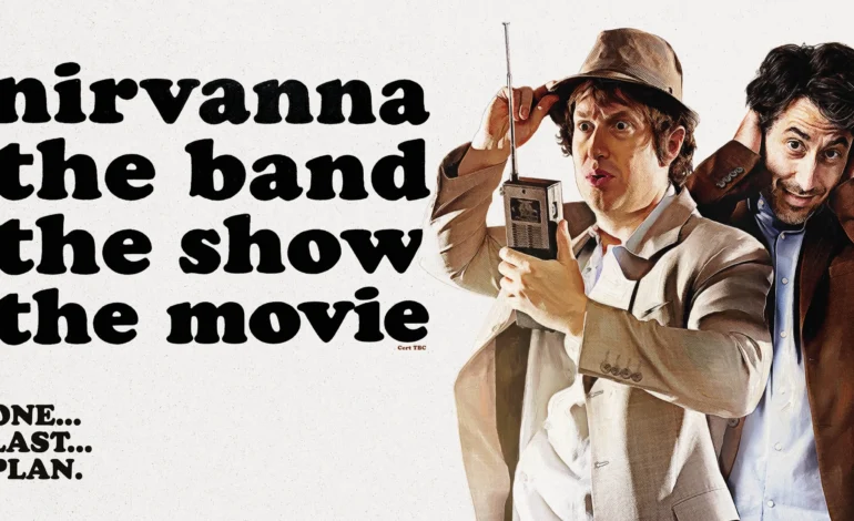Nirvanna the Band Movie poster art with Matt Johnson and Jay McCarrol